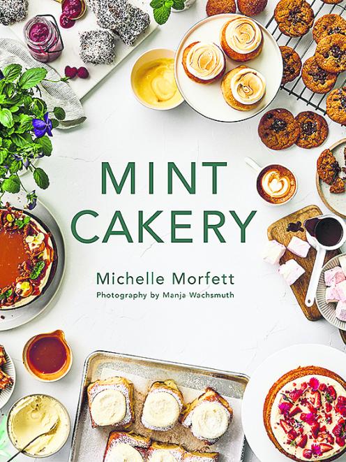 THE BOOK: Mint Cakery by Michelle Morfett. Photography by Manja Wachsmuth. Published by Mint...